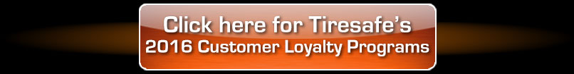Tiresafe 2015 Customer Loyalty Programs
